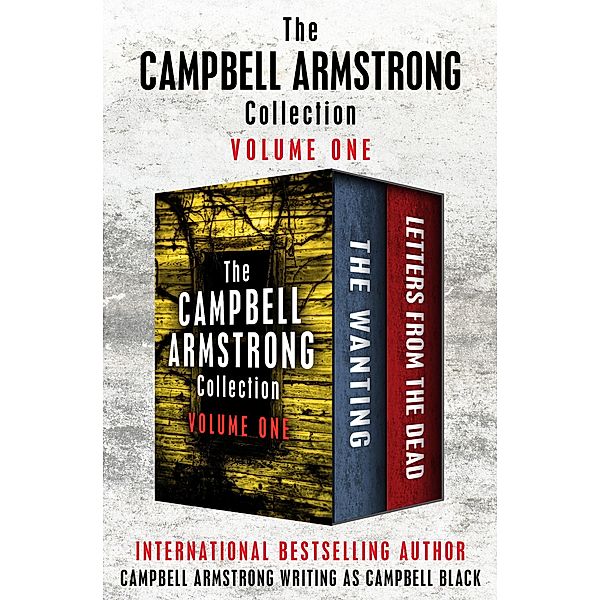 The Campbell Armstrong Collection Volume One, Campbell Armstrong
