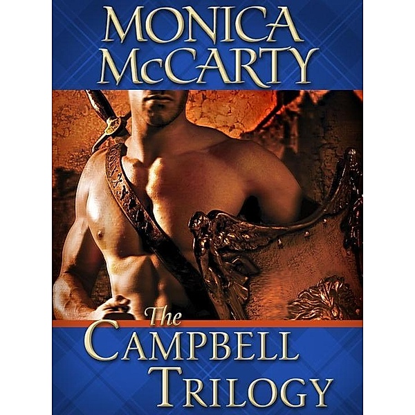 The Campbell Trilogy 3-Book Bundle / Campbell Trilogy, Monica Mccarty