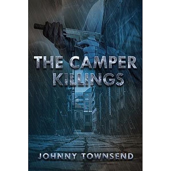 The Camper Killings / Johnny Townsend, Johnny Townsend