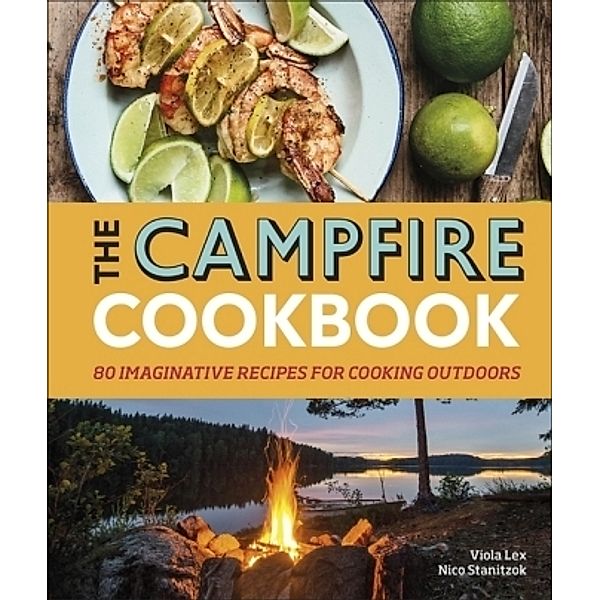 The Campfire Cookbook, Viola Lex, Nico Stanitzok