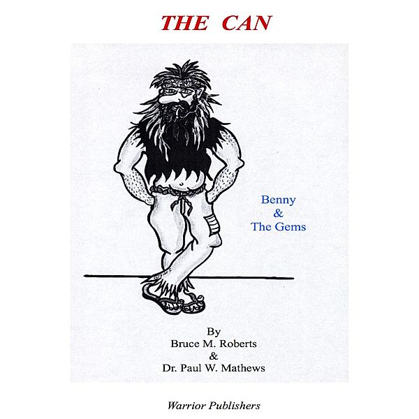 The Can: Benny & the Gems, Bruce Roberts, Paul Mathews