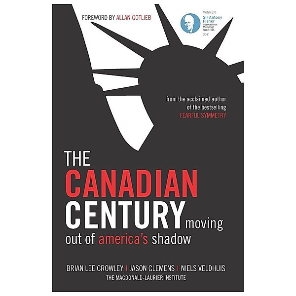 The Canadian Century / eBookIt.com, Brian Lee Crowley