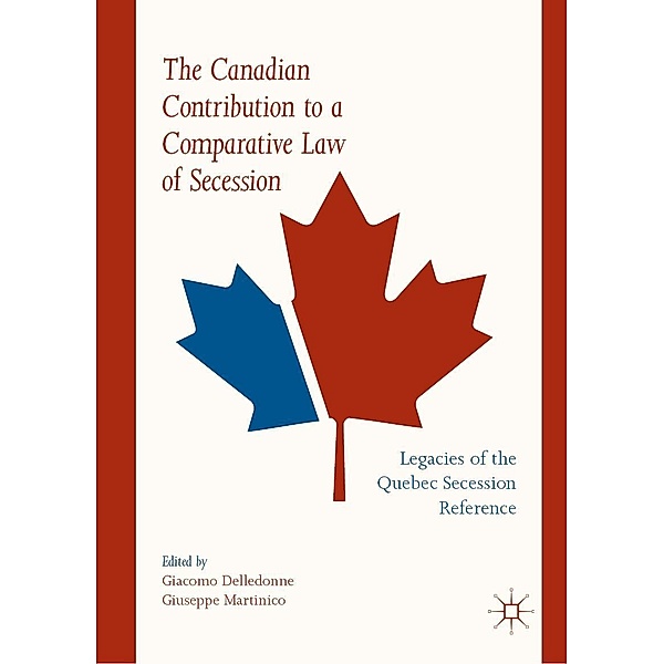 The Canadian Contribution to a Comparative Law of Secession / Progress in Mathematics
