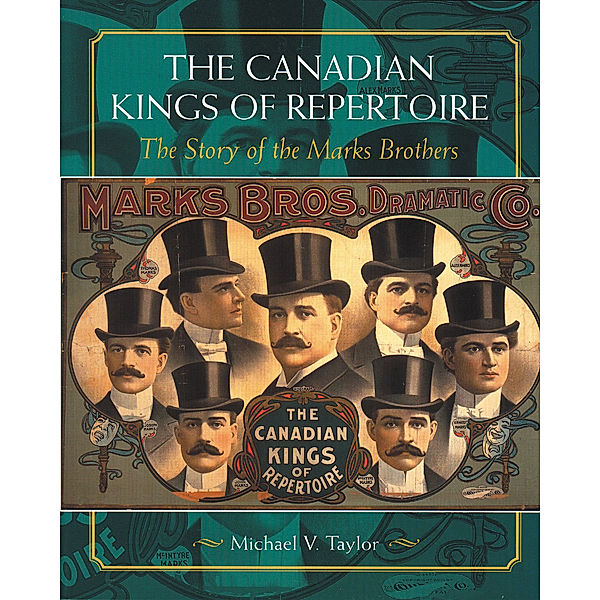 The Canadian Kings of Repertoire, Michael V. Taylor