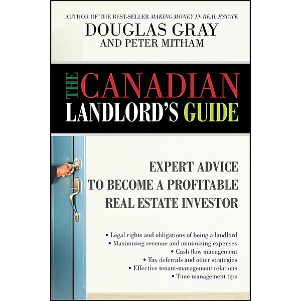 The Canadian Landlord's Guide, Douglas Gray, Peter Mitham