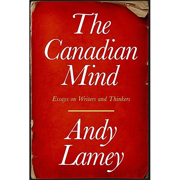The Canadian Mind, Lamey Andy