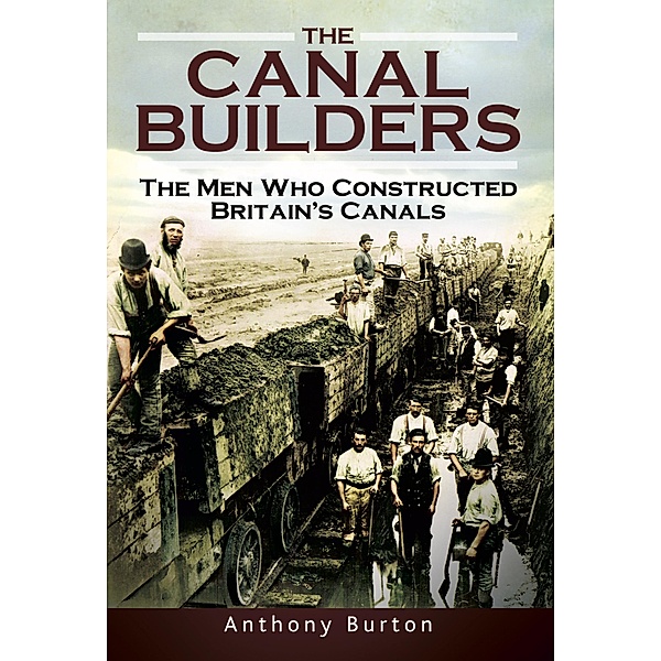 The Canal Builders, Anthony Burton