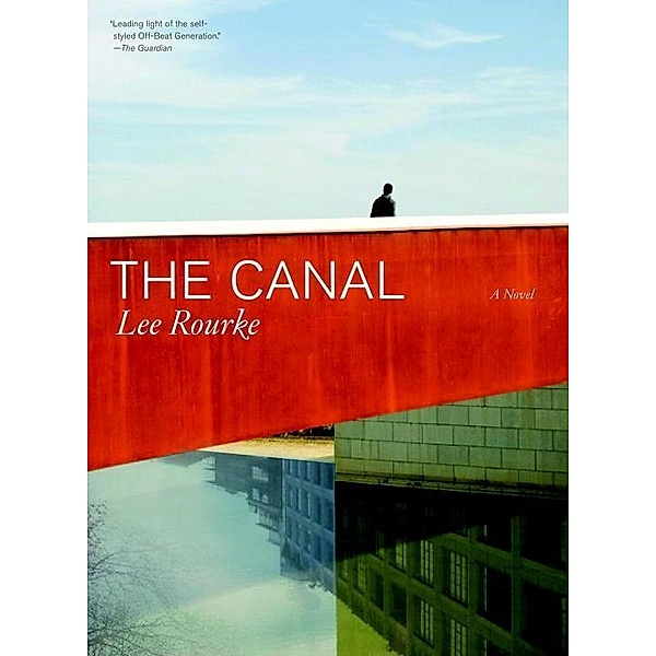 The Canal / Melville House, Lee Rourke