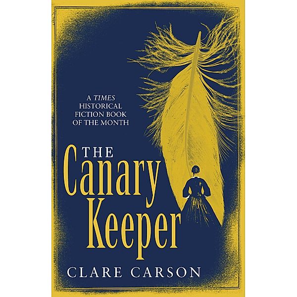 The Canary Keeper, Clare Carson