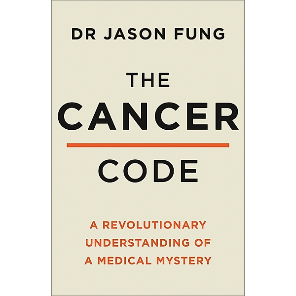 The Cancer Code, Jason Fung
