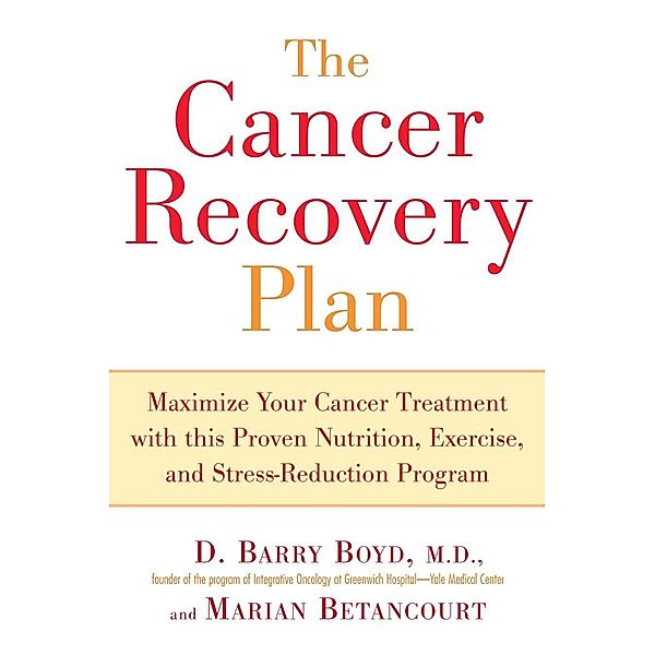 The Cancer Recovery Plan, Barry Boyd, Marian Betancourt
