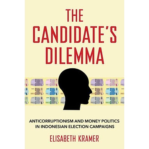 The Candidate's Dilemma, Elisabeth A. Kramer
