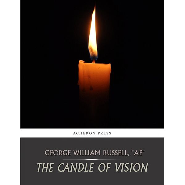 The Candle of Vision, George William Russell