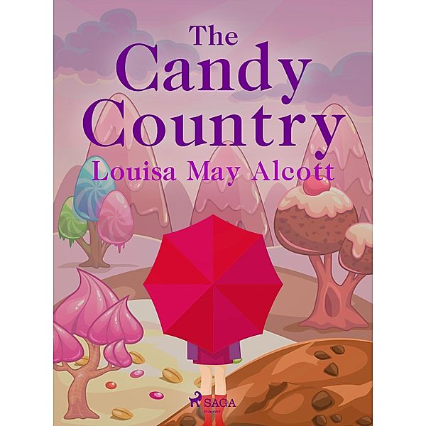 The Candy Country, Louisa May Alcott