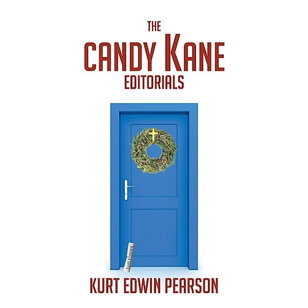 The Candy Kane Editorials, Kurt Edwin Pearson