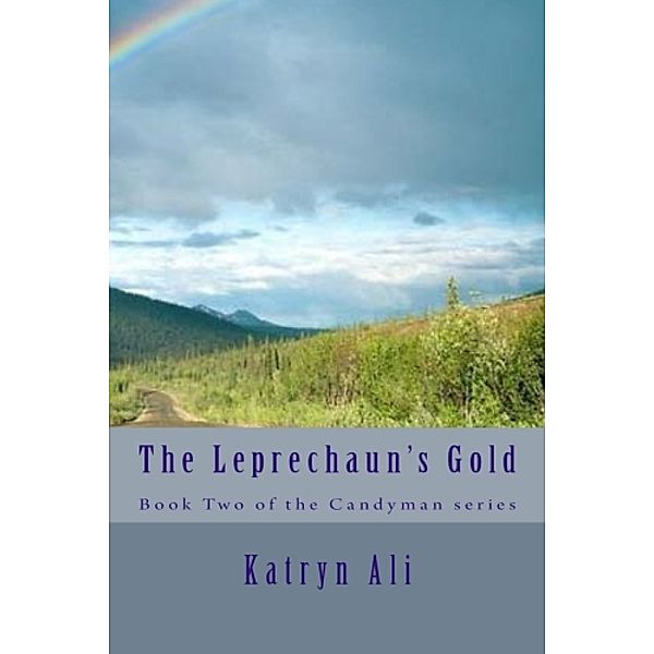 The Candyman Series: The Leprechaun's Gold, Katryn Ali