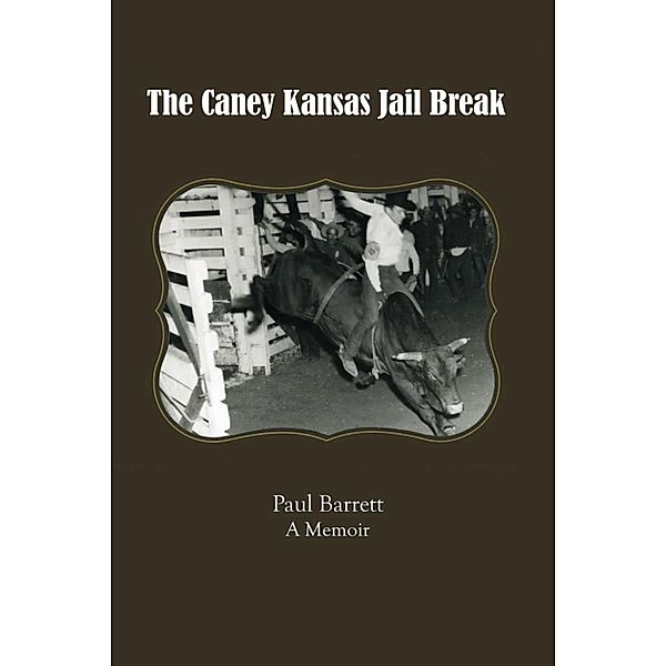 The Caney Kansas Jail Break, Paul Barrett