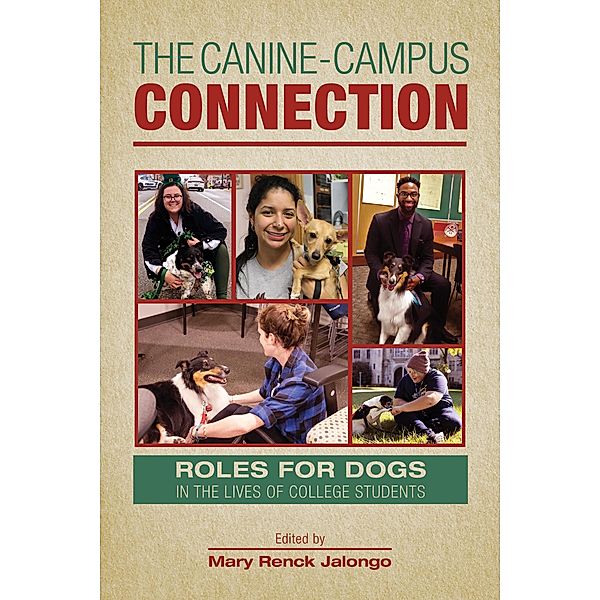 The Canine-Campus Connection / New Directions in the Human-Animal Bond