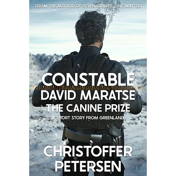 The Canine Prize (Constable David Maratse short stories, #1) / Constable David Maratse short stories, Christoffer Petersen
