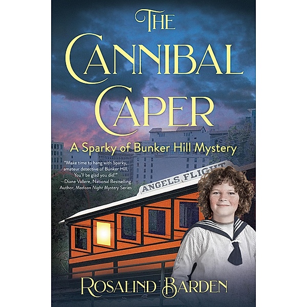 The Cannibal Caper / A Sparky of Bunker Hill Mystery Bd.2, Rosalind Barden