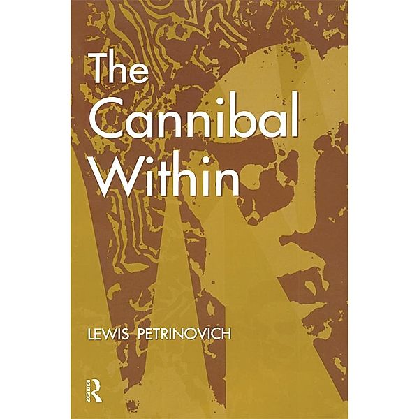 The Cannibal within, Lewis Petrinovich