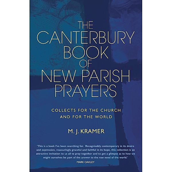 The Canterbury Book of New Parish Prayers, M. J. Kramer
