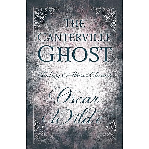 The Canterville Ghost / Fantasy and Horror Classics, Oscar Wilde