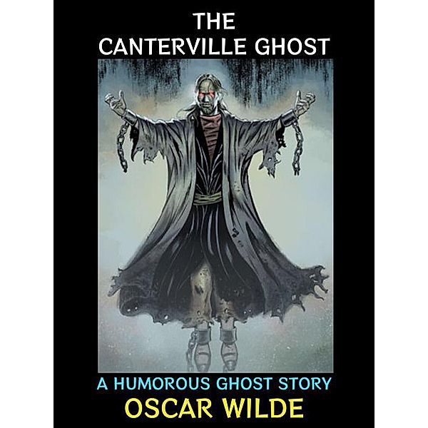 The Canterville Ghost / Oscar Wilde Collection Bd.1, Oscar Wilde