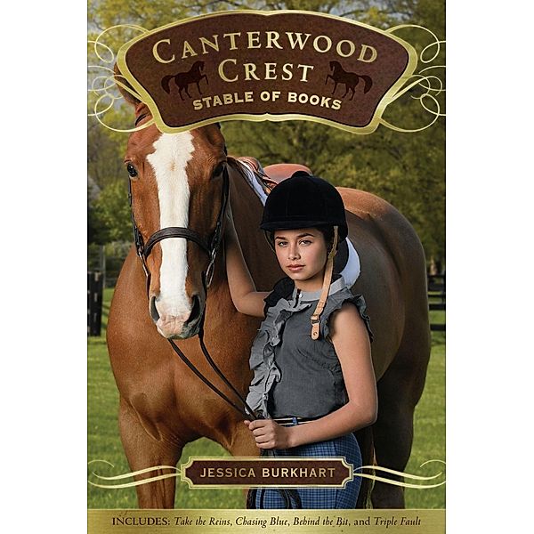 The Canterwood Crest Stable of Books, Jessica Burkhart