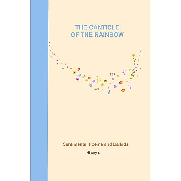 The Canticle of the Rainbow, Hiranya.