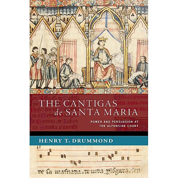 The Cantigas de Santa Maria, Henry T. Drummond