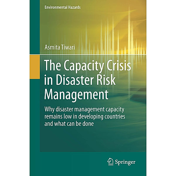 The Capacity Crisis in Disaster Risk Management, Asmita Tiwari