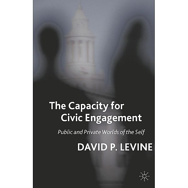 The Capacity for Civic Engagement, D. Levine
