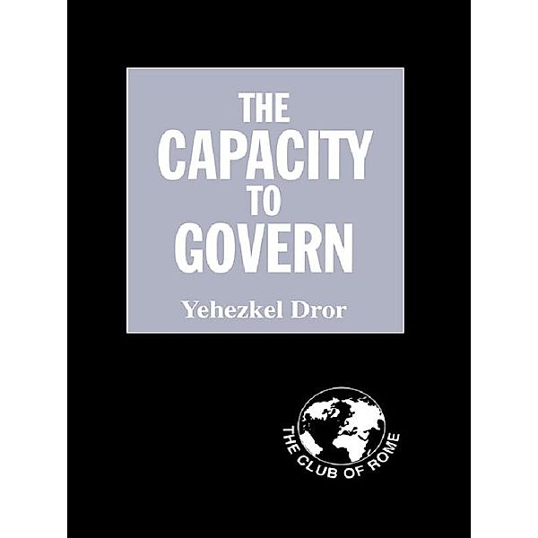 The Capacity to Govern, Yehezkel Dror