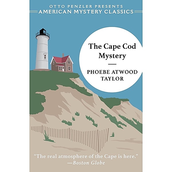 The Cape Cod Mystery (An American Mystery Classic) / An American Mystery Classic Bd.0, Phoebe Atwood Taylor