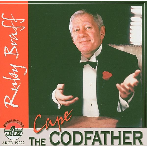 The Cape Codfather, Ruby Braff