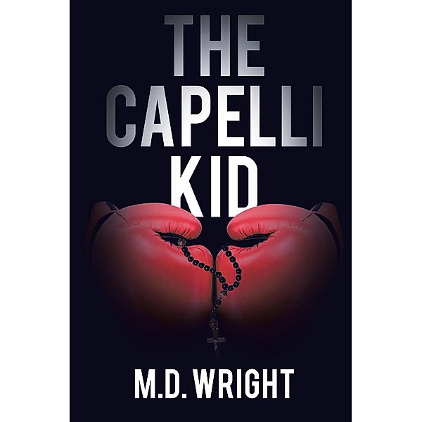 The Capelli Kid / Covenant Books, Inc., M. D. Wright