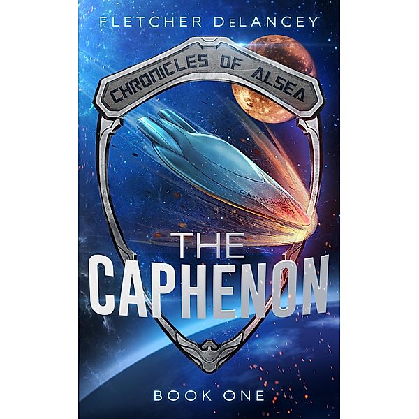 The Caphenon (Chronicles of Alsea, #1), Fletcher Delancey