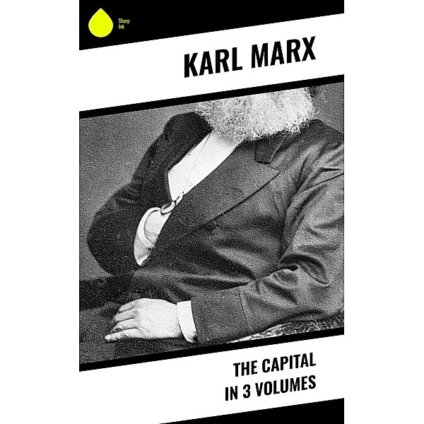 The Capital in 3 Volumes, Karl Marx