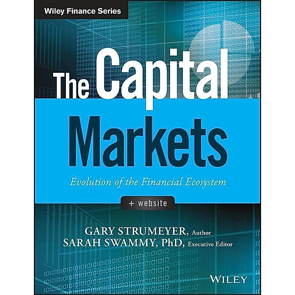 The Capital Markets / Wiley Finance Editions, Gary Strumeyer