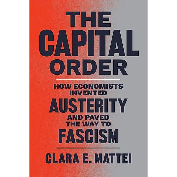 The Capital Order, Clara E. Mattei