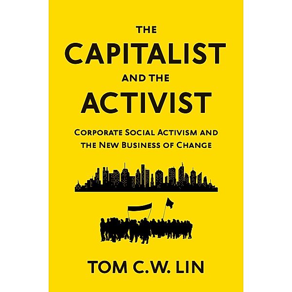 The Capitalist and the Activist, Tom C. W. Lin