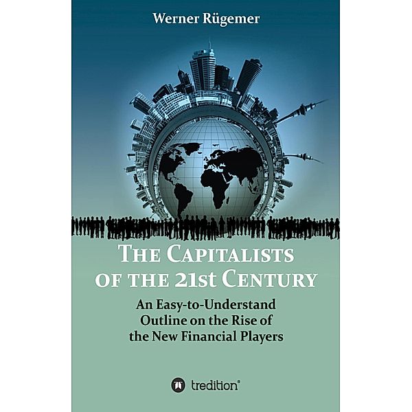 The Capitalists of the 21st Century, Werner Rügemer
