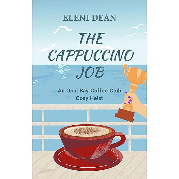 The Cappuccino Job, Eleni Dean