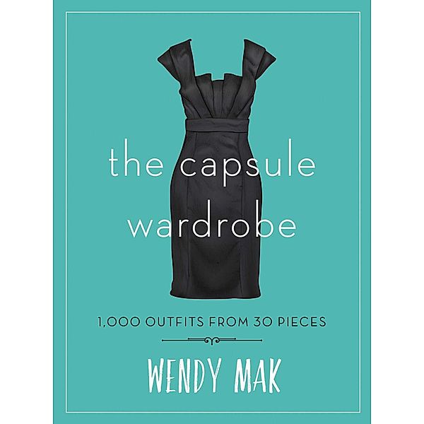 The Capsule Wardrobe, Wendy Mak