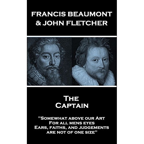 The Captain, Francis Beaumont, John Fletcher