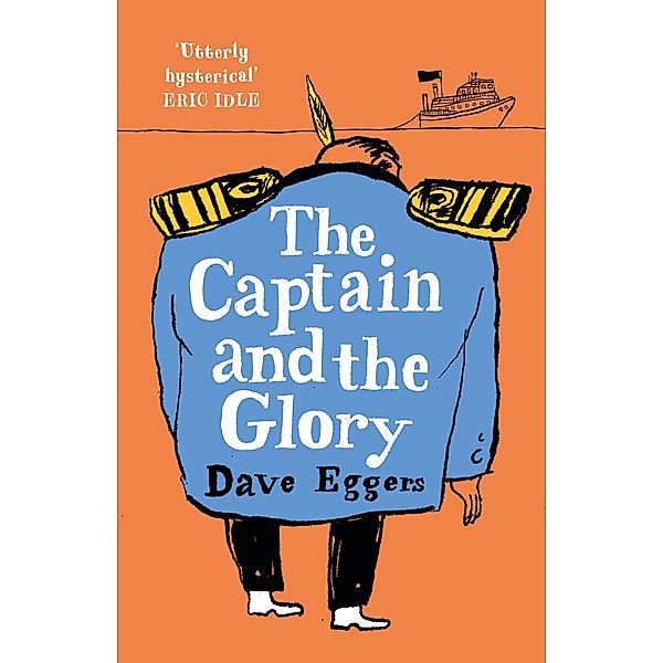 The Captain and the Glory, Dave Eggers