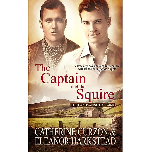 The Captain and the Squire / Captivating Captains Bd.5, Catherine Curzon, Eleanor Harkstead