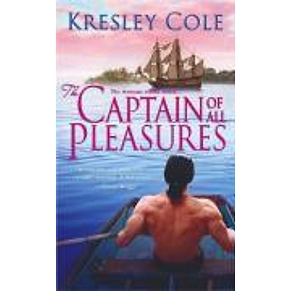 The Captain of All Pleasures, Kresley Cole