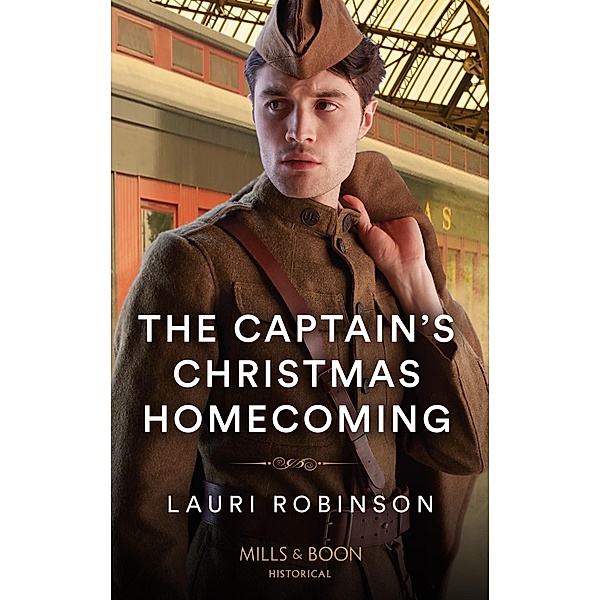 The Captain's Christmas Homecoming (Mills & Boon Historical), Lauri Robinson